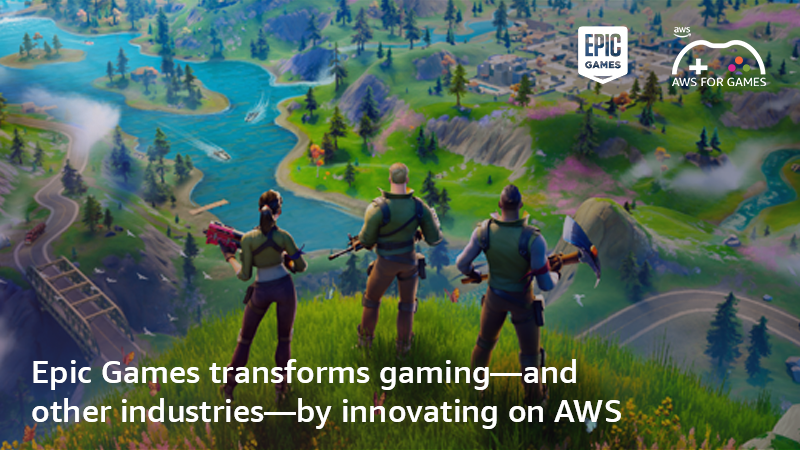 Epic Games transforms gaming—and other industries—by innovating on AWS