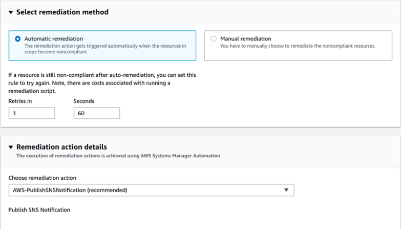 On the Choose remediation action page, AWS-PublishSNSNotification is selected for the remediation action. The auto remediation option is set to Yes. Retries is set to 1 retries in 60 seconds.