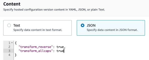 You can specify hosted configuration version content in YAML, JSON, or plain text. The JSON option is selected. The JSON document has been updated to set the previously false value to true.