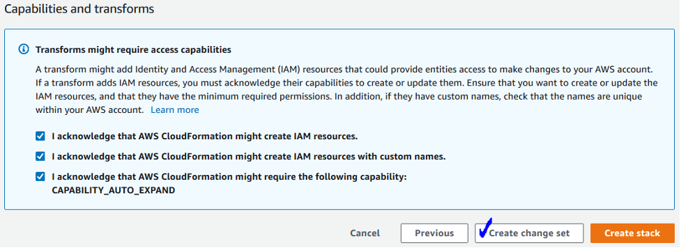 Each of the three checkboxes is selected. The first says, "I acknowledge that AWS CloudFormation might create IAM resources." The second says, "I acknowledge that AWS CloudFormation might create IAM resources with custom names." The third says, "I acknowledge that AWS CloudFormation might require the following capability: CAPABILITY_AUTO_EXPAND."