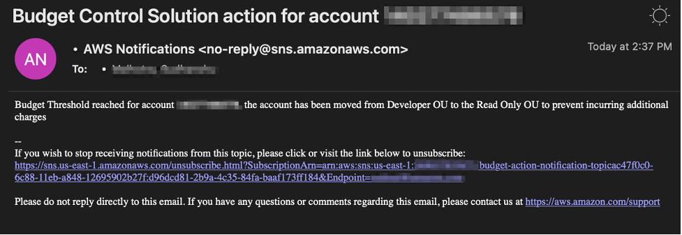 The notification from AWS Notifications says the budget threshold for the account has been reached and the account has been moved from Developer OU to the Read Only OU to prevent incurring additional charges.