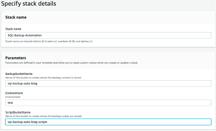  In Specify stack details, under Parameters, the BackupBucketName is sql-backup-auto-blog. Under Environment, test is entered. The ScriptBucketName is sql-backup-auto-blog-scripts.