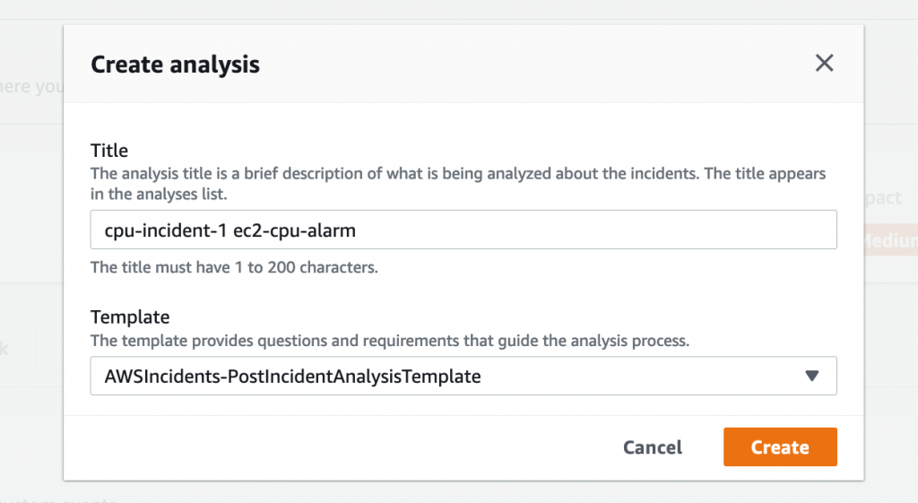 Create analysis displays a Title field (in this example, cpu-incident-1) and a Template dropdown (in this example, AWSIncidents-PostIncidentAnalysisTemplate).