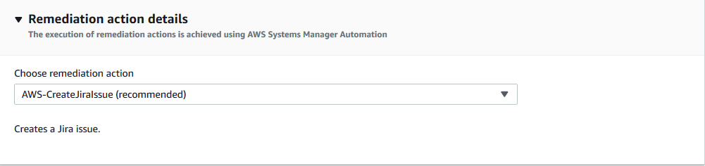 In Remediation action details, AWS-CreateJiraIssue is selected from the Choose remediation action dropdown.