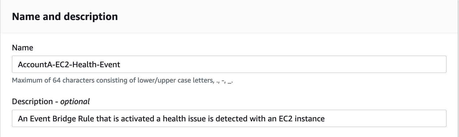 In Name and description, the Name field displays AccountA-EC2-Health-Event. The following text is entered in the Description field: “An EventBridge rule that is activated when a health issue is detected with an EC2 instance.”
