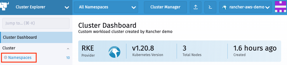 Cluster Explorer dashboard has the navigation menu under Cluster section to open Namespaces management screen.