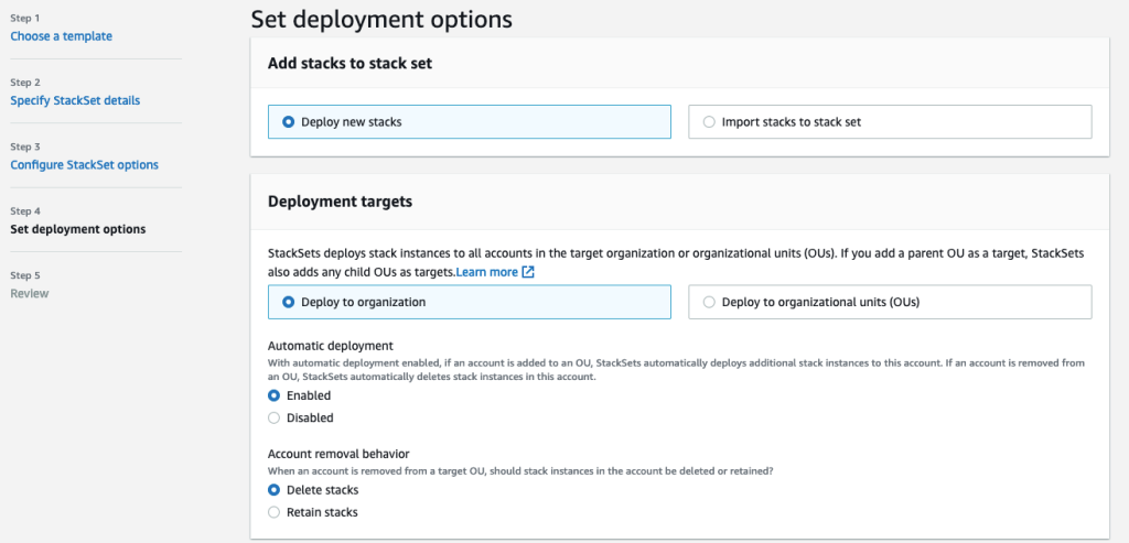 The Set deployment options takes inputs such as Add stacks to stackset, deployment targets. The options selected are Deploy new stacks, deploy to organization, automatic deployments enabled and delete stacks as account removal behavior