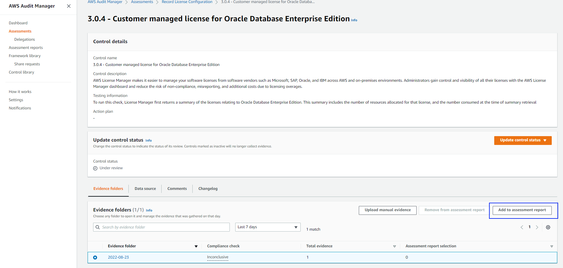 Figure shows the control details, control status and the evidence folders tab with evidence collected. It has the option to add evidence to assessment report