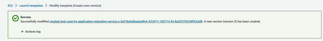Figure 16 The notification that is displayed after successfully modifying a launch template.
