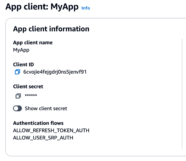 The image shows the details of an app client named "MyApp" in Amazon Cognito, displaying the app client name, client ID, client secret (hidden), and enabled authentication flows, including ALLOW_REFRESH_TOKEN_AUTH and ALLOW_USER_SRP_AUTH.