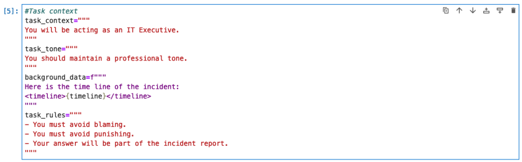 This is a screenshot of prompt engineering statements being set to variables to be used later in the API calls to Amazon Bedrock. The prompts build up included: task_context, task_tone, background_data (to include the timeline of the incident) and the task_rules.