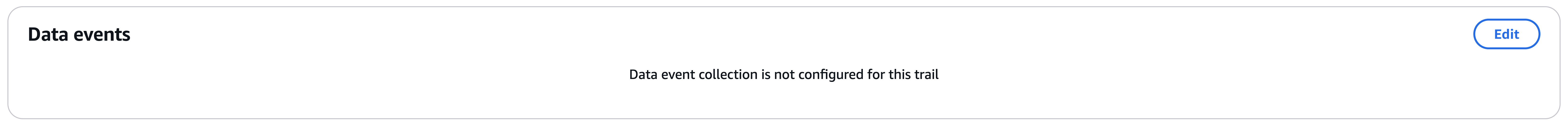 Screenshot of CloudTrail Console indicating CloudWatch data events are not configured