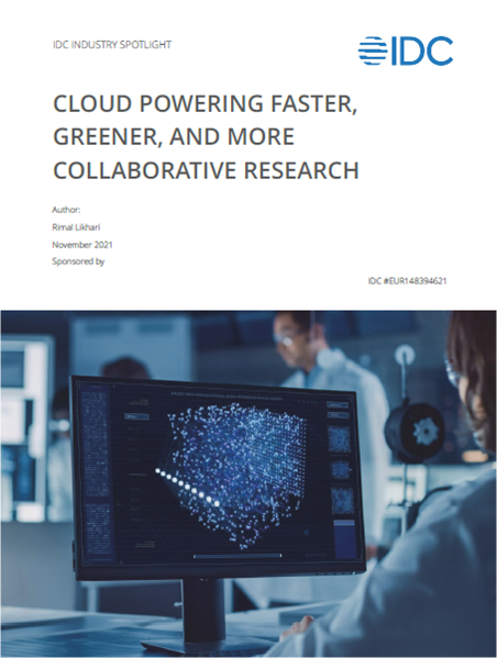 Download the IDC report, Cloud Powering Faster, Greener, and More Collaborative Research