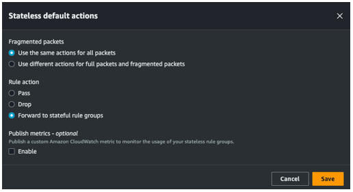 Stateless default actions edit screen shows that the rule action for fragmented packets has been updated to Forward to stateful rule group.