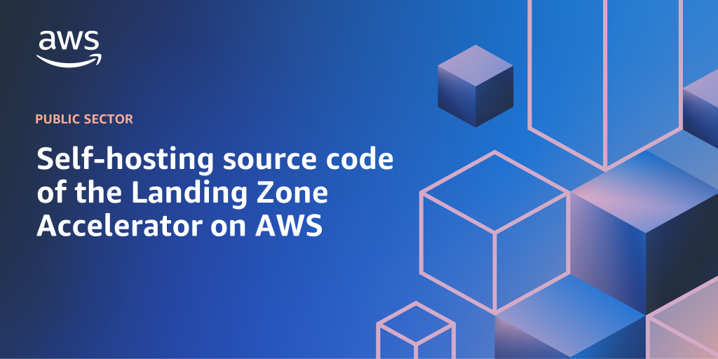 AWS branded background design with text overlay that says "Self-hosting source code of the Landing Zone Accelerator on AWS "