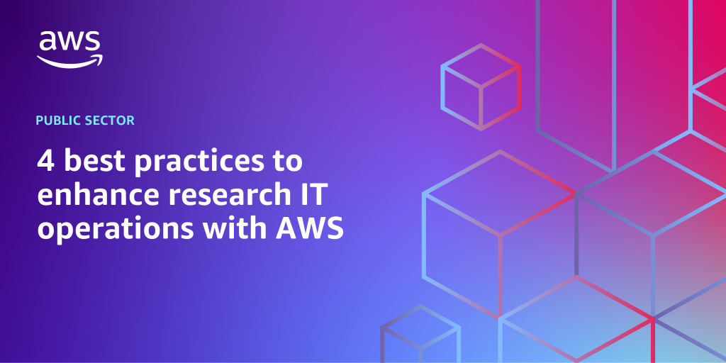 AWS branded background design with text overlay that says "4 best practices to enhance research IT operations with AWS"