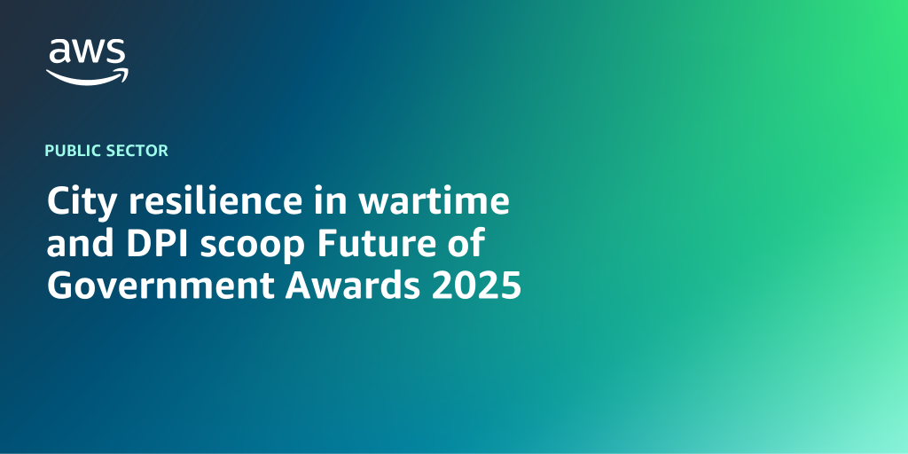 AWS branded background design with text overlay that says "City resilience in wartime and DPI scoop Future of Government Awards 2025"