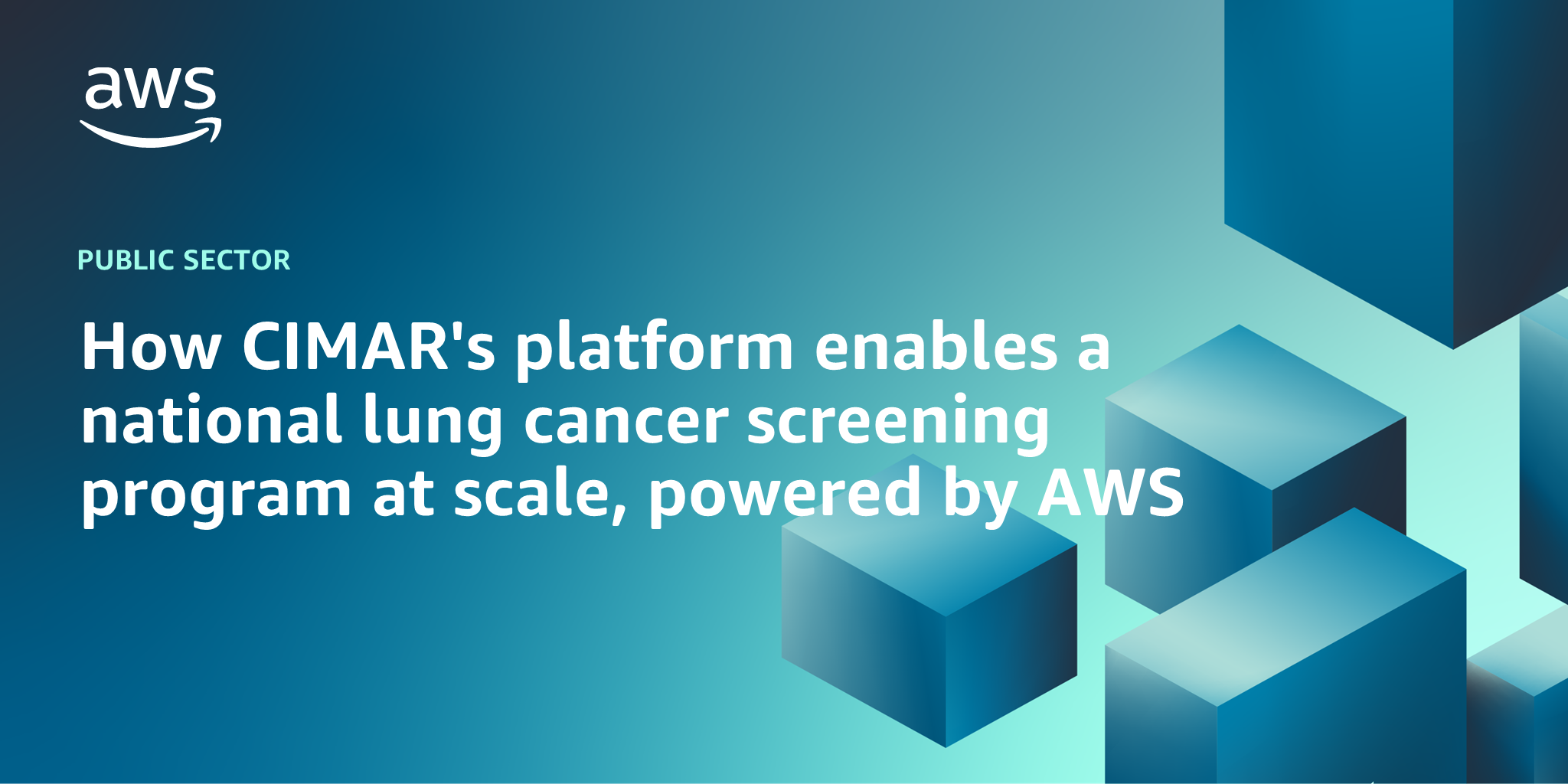 AWS Branded Background with text "How CIMAR's platform enables a national lung cancer screening program at scale, powered by AWS"
