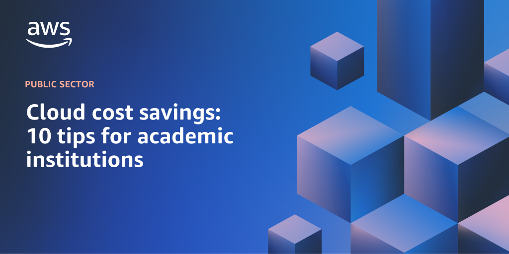 AWS Branded Background with text "Cloud cost savings: 10 tips for academic institutions"