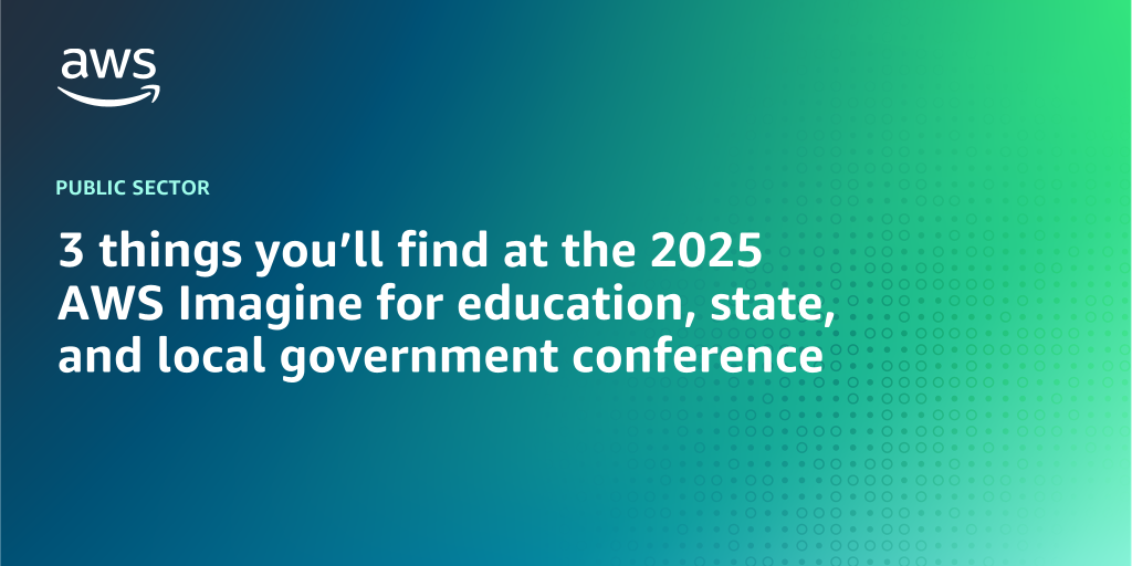 AWS Branded Background with text "3 things you’ll find at the 2025 AWS Imagine for education, state, and local government conference"