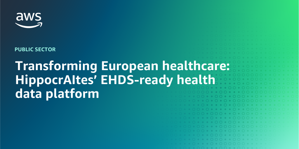 AWS Branded Background with text "Transforming European healthcare: HippocrAItes’ EHDS-ready health data platform"