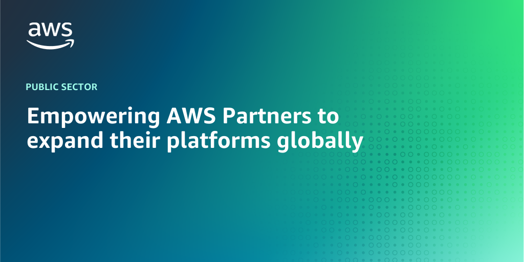 AWS Branded Background with text "Empowering AWS Partners to expand their platforms globally"