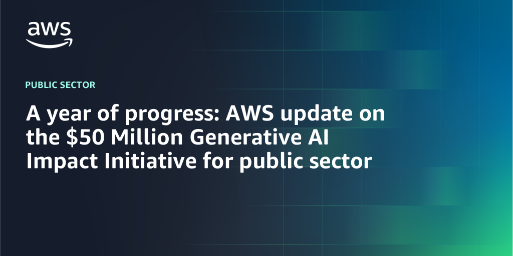 AWS Branded Background with text "A year of progress: AWS update on the $50 Million Generative AI Impact Initiative for public sector"