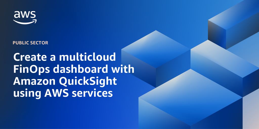 AWS Branded Background with text "Create a multicloud FinOps dashboard with Amazon QuickSight using AWS services"