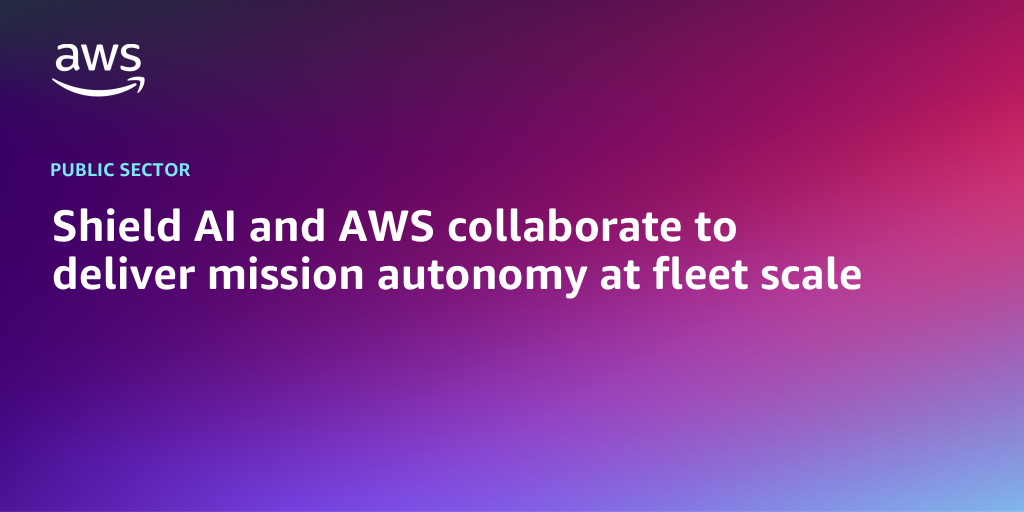 AWS Branded Background with text "Shield AI and AWS collaborate to deliver mission autonomy at fleet scale"