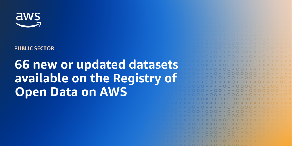 AWS Branded Background with text "66 new or updated datasets available on the Registry of Open Data on AWS"