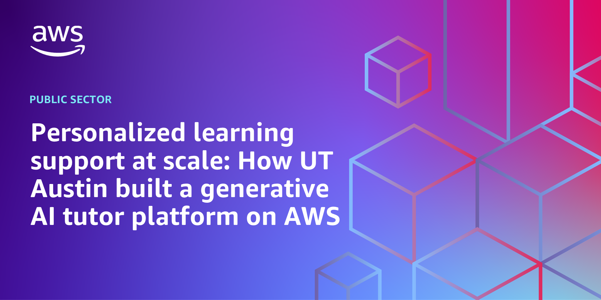 AWS Branded Background with text "Personalized learning support at scale: How UT Austin built a generative AI tutor platform on AWS"