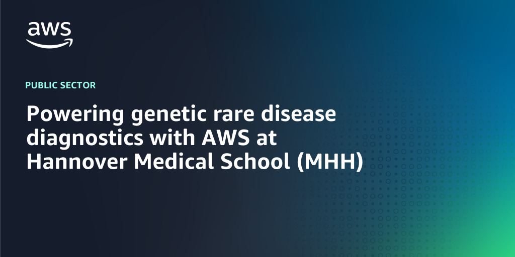 AWS branded background with text "Powering genetic rare disease diagnostics with AWS at Hannover Medical School (MHH)"