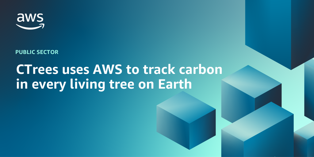 AWS branded background with text "CTrees uses AWS to track carbon in every living tree on Earth"