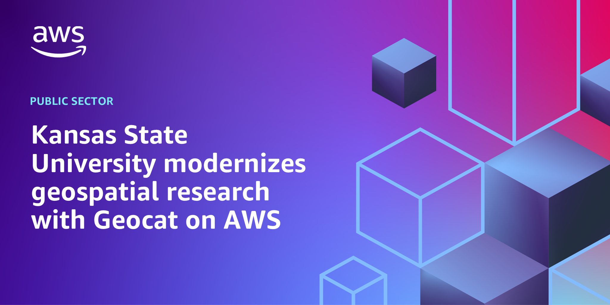 AWS branded background with text "Kansas State University modernizes geospatial research with Geocat on AWS"