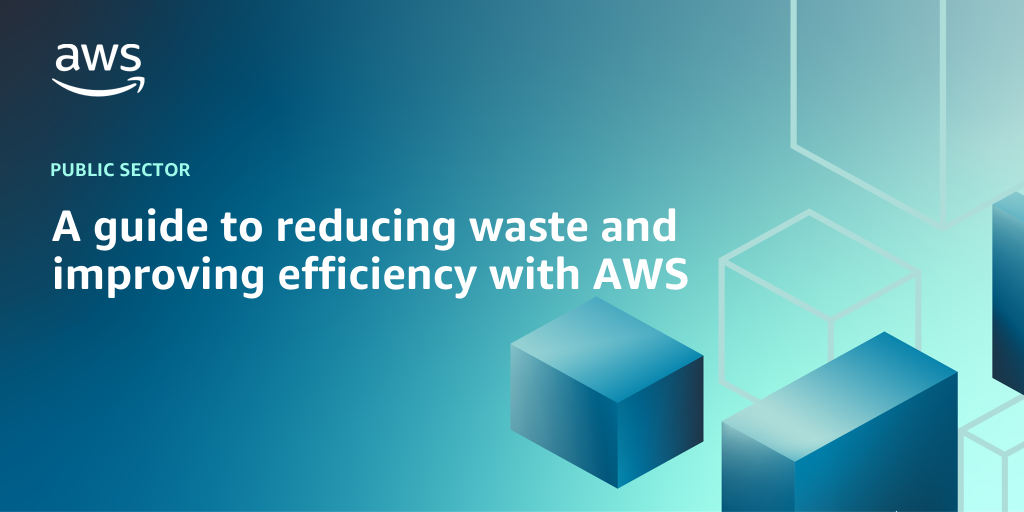 AWS branded background with text "A guide to reducing waste and improving efficiency with AWS"