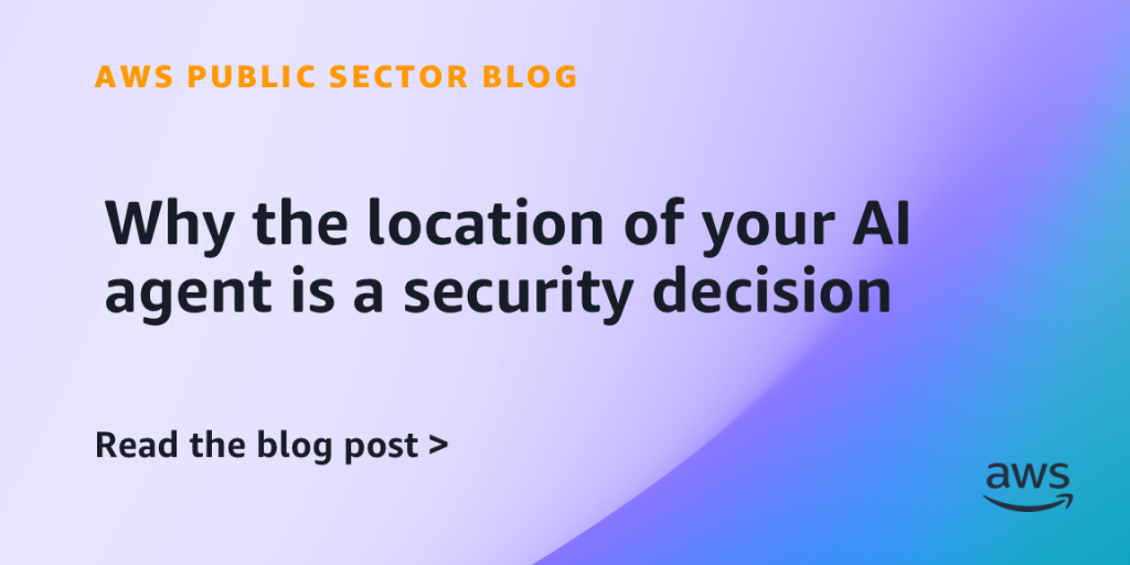 Why the location of your AI agent is a security decision