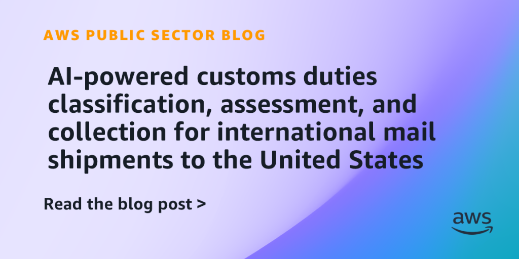 AI-powered customs duties classification, assessment, and collection for international mail shipments to the United States