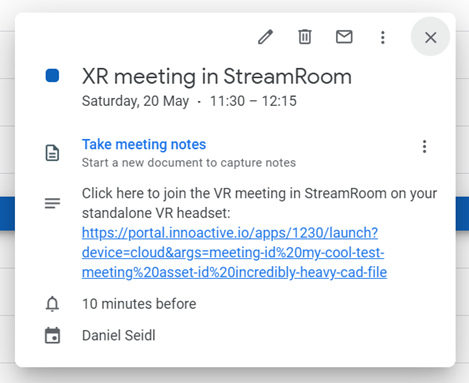A meeting invite in Google Calendar with a embedded link that guides users directly to the respective XR application hosted on Portal. The link contains application ID, meeting ID and asset ID.