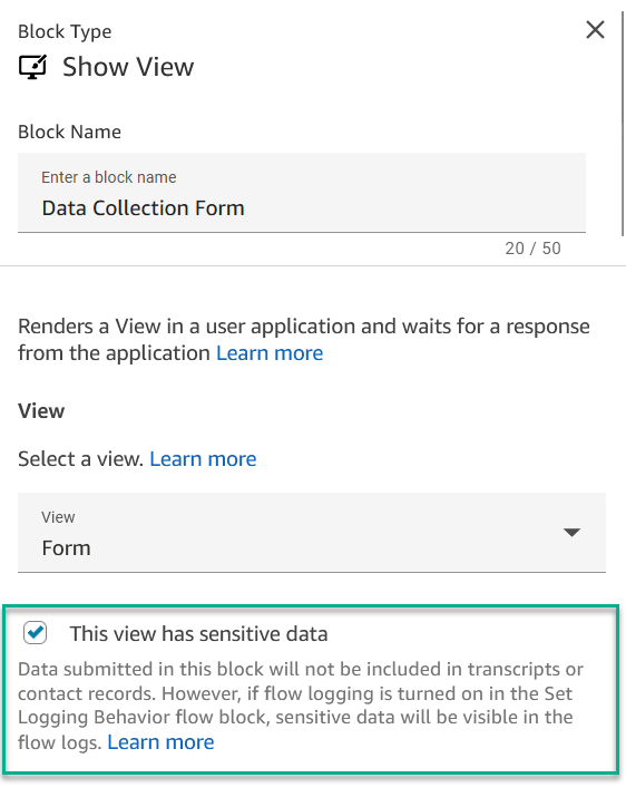 An Amazon Connect Show View contact flow block open. The block is configured as a Form view and named Data Collection Form. The “This view has sensitive data” option is selected and has a box around it highlighting the configuration option