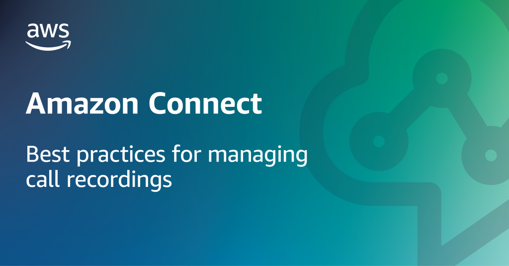 Best practices for managing call recordings