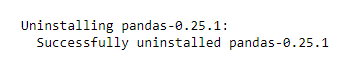 출력에 “pandas” 패키지가 성공적으로 제거되었다는 내용이 표시됩니다.