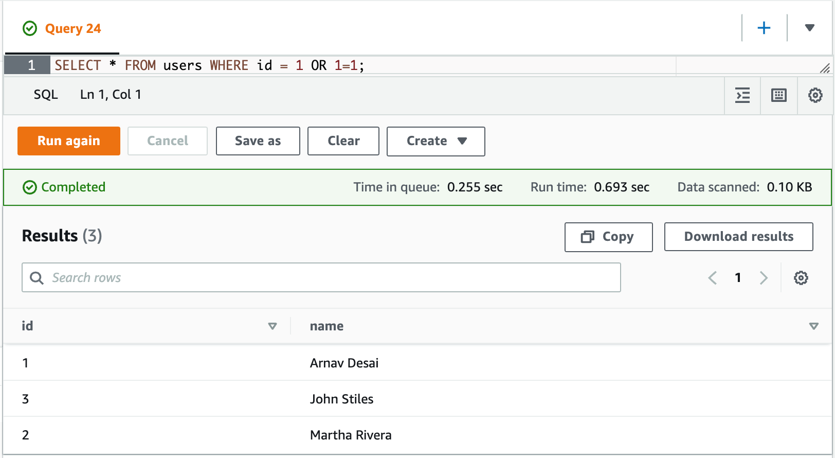 An image of the Athena graphical user interface. A query SELECT * FROM users WHERE id = 1 OR 1=1; has been run. All 3 users in the table, with ids 1, 2, and 3, returned with all columns of the table.