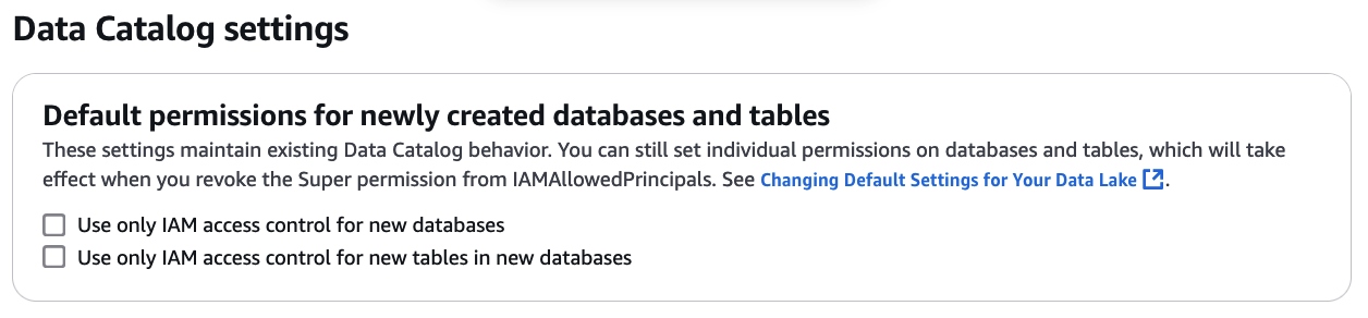 AWS Data Catalog settings interface showing unchecked IAM-only access control options for new databases and tables