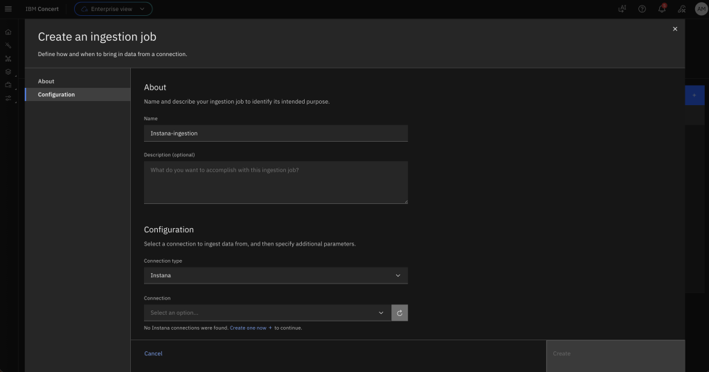 IBM Concert interface showing the Create an ingestion job configuration screen. A left navigation displays steps for About and Configuration. The main panel includes fields to name and describe the ingestion job, followed by configuration options to select a data source connection and ingestion type. Helper text explains that a connection is required, with a link to create one if needed. Action buttons for Cancel and Create appear at the bottom of the screen.