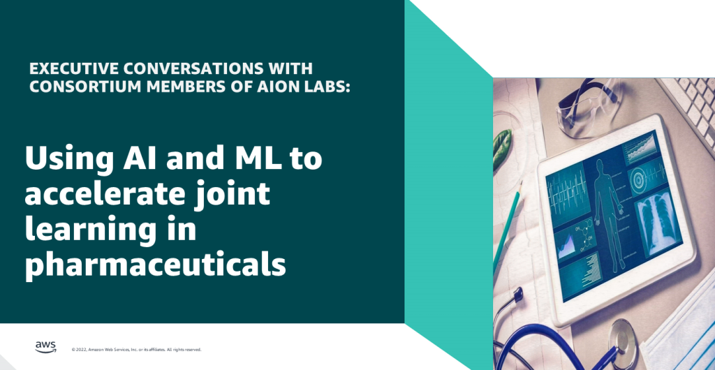 Executive Conversations: Using AI and ML to accelerate joint learning in pharmaceuticals with consortium members of AION Labs