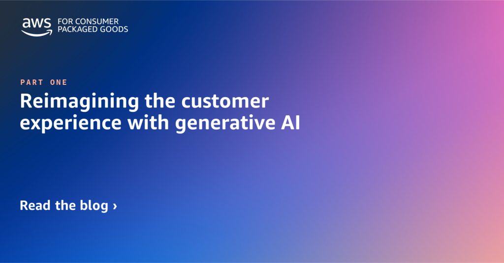 Title Card: Reimagining the customer experience with generative AI _Part 1