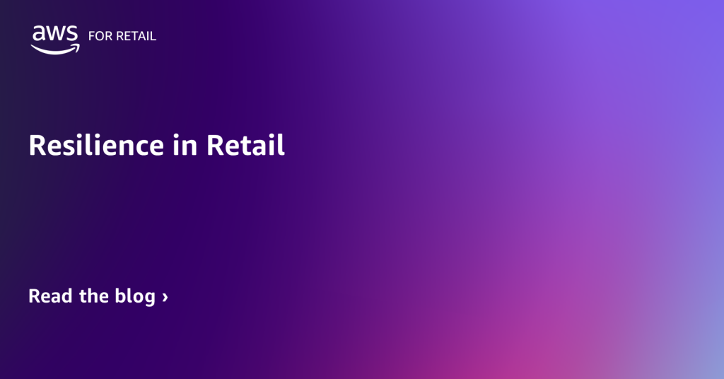 Resilience in Retail