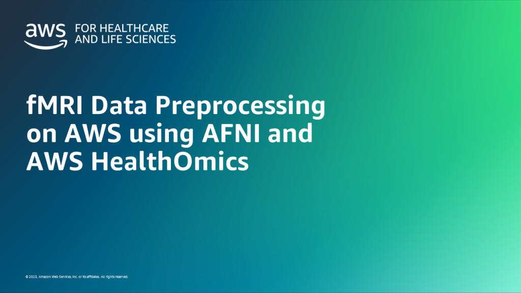 fMRI Data Preprocessing on AWS using AFNI and AWS HealthOmics feature card