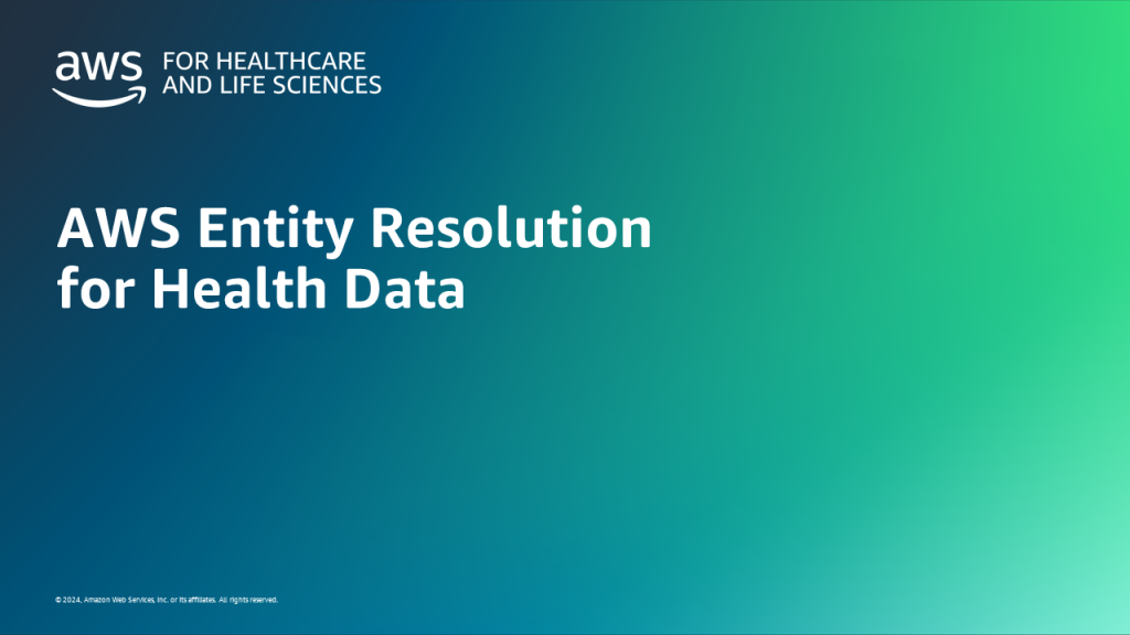 AWS Entity Resolution for Health Data