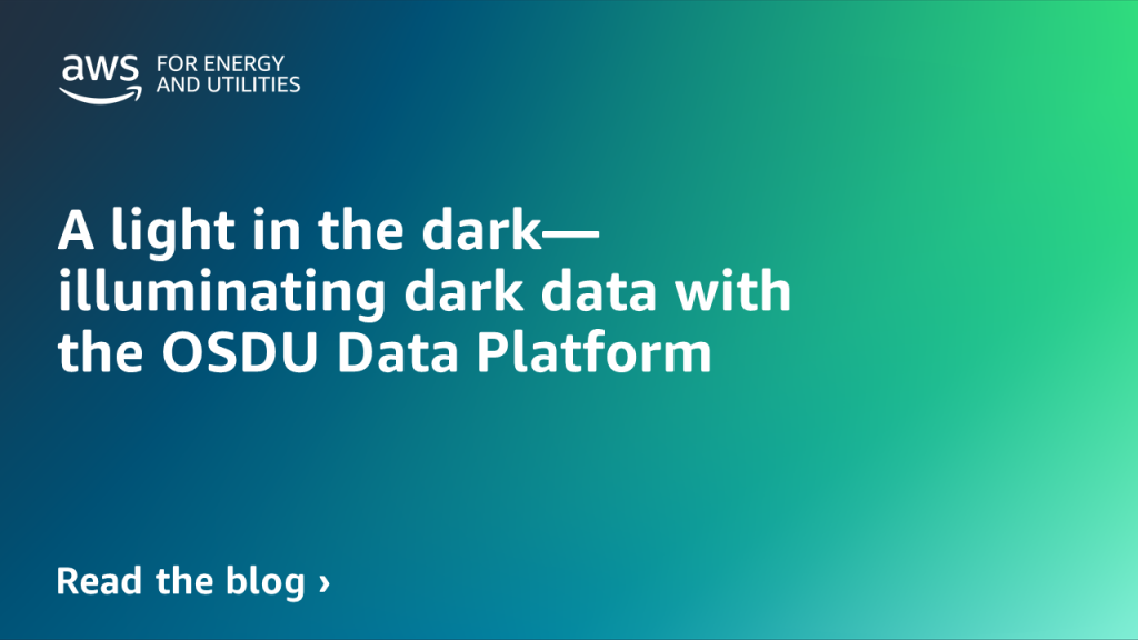 A light in the dark—illuminating dark data with the OSDU Data Platform